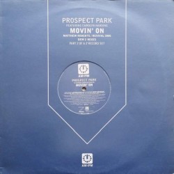 Prospect Park f. Carolyn Harding - Movin' On (Matthew Roberts / Revival 3000 / Dem 2 Mixes) (12") Prospect Park f. Carolyn Harding - Movin' On (Matthew Roberts / Revival 3000 / Dem 2 Mixes) (12")