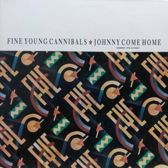 Fine Young Cannibals ‎" Johnny Come Home = Johnny Ven A Casa‎" (12")