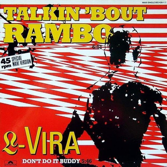 L-Vira "Talkin 'Bout Rambo" (12")