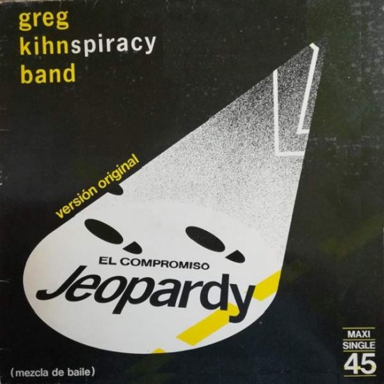 Greg Kihn Band ‎"Jeopardy = El Compromiso" (12")