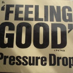 Pressure Drop ‎"Feeling Good" (12")