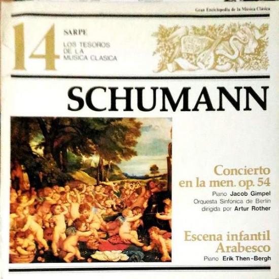 Schumann, Jacob Gimpel, Orquesta Sinfónica De Berlín, Artur Rother, Erik Then-Bergh ‎"Concierto En La Menor Op. 54 / Escena Infantil Op. 15 / Arabesco Op. 18" (LP) 