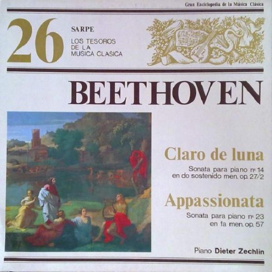 Beethoven, Dieter Zechlin ‎– "Sonata Para Piano Nº14 En Do Sostenido Menor Opus 27/2, Quasi Una Fantasia "Claro De Luna" / Sonata Para Piano N'23 En Fa Menor Opus 57 "Apassionata'" (LP) 