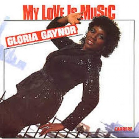 Gloria Gaynor ‎"My Love Is Music" (12")