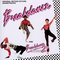 Breakdance And Breakdance 2 (Electric Boogaloo) (Original Motion Picture Soundtracks) (2xCD) 