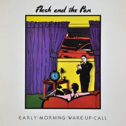 Flash And The Pan "Early Morning Wake Up Call" (LP) 