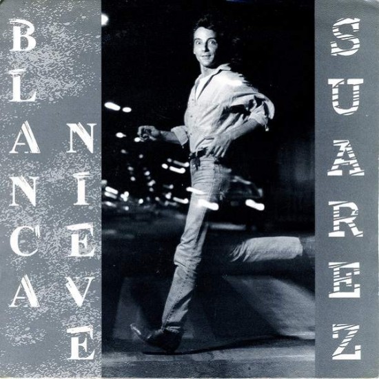 Suarez "Blanca Nieve" (7")