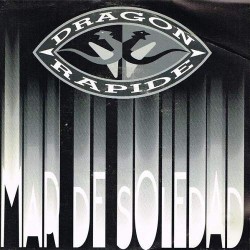 Dragón Rapide - Mard De Soledad (7")  Dragón Rapide - Mard De Soledad (7")