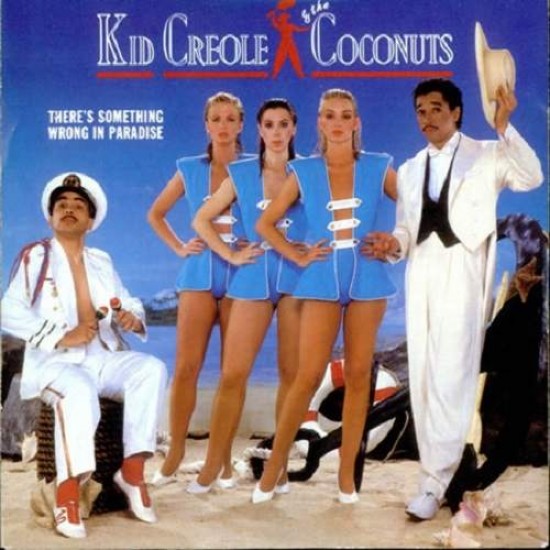 Kid Creole & The Coconuts "There's Something Wrong In Paradise" (12")
