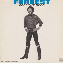 Forrest - Feel The Need (12")  Forrest - Feel The Need (12")