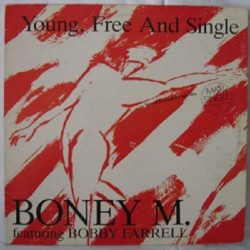 Boney M. - Young, Free And Single (12")  Boney M. - Young, Free And Single (12")