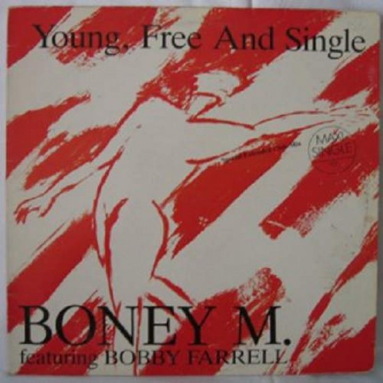 Boney M. ‎"Young, Free And Single" (12")