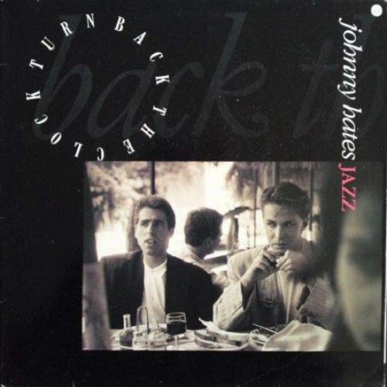 Johnny Hates Jazz ‎"Turn Back The Clock" (12")