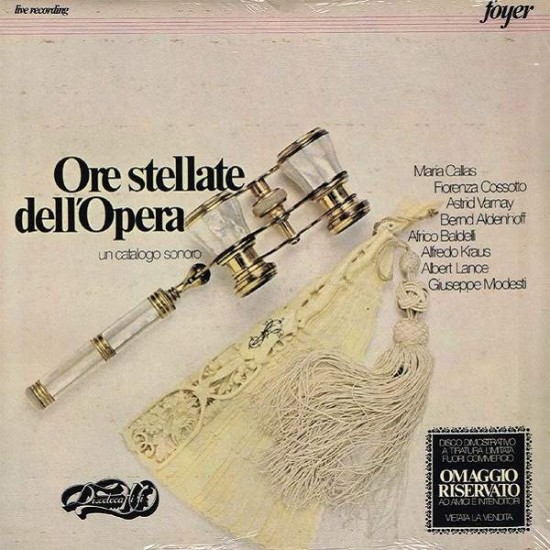 Maria Callas, Fiorenza Cossotto, Astrid Varnay, Bernd Aldenhoff, Alfredo Kraus, Albert Lance, Giuseppe Modesti - Ore Stellate Dell'Opera (LP) Maria Callas, Fiorenza Cossotto, Astrid Varnay, Bernd Aldenhoff, Alfredo Kraus, Albert Lance, Giuseppe Modesti - Ore Stellate Dell'Opera (LP)