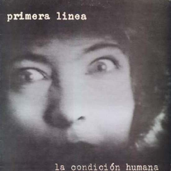 Primera Linea ‎"La Condición Humana" (12")