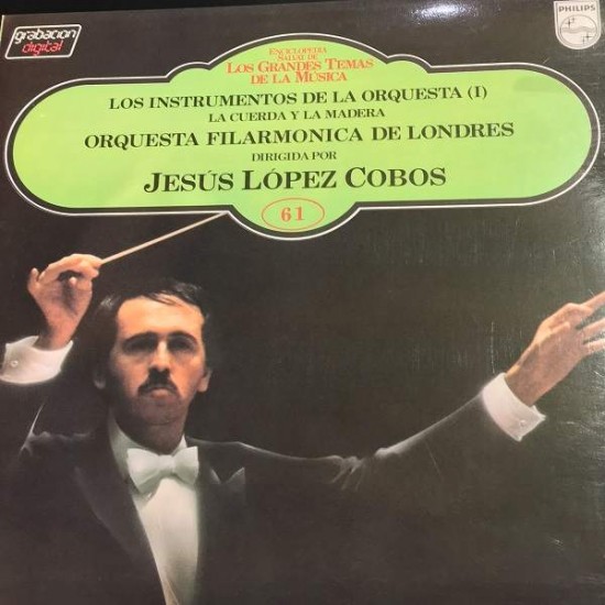 Jesús López-Cobos . Orquesta Filarmónica De Londres "Los Instrumentos De La Orquesta (1)" (LP)