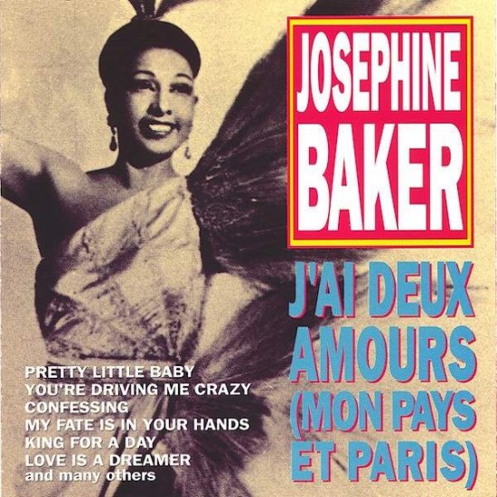 Josephine Baker "J'ai Deux Amours (Mon Pays Et Paris)" (CD) 