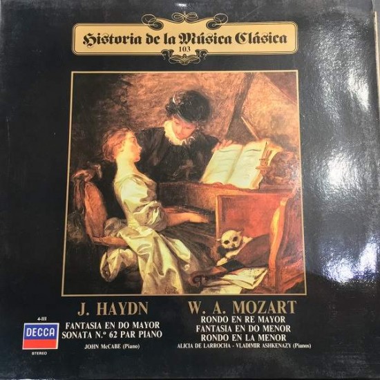 J. Haydn / W. A. Mozart "Fantasia En Do Mayor - Sonata Nº62 Para Piano - Rondo En Do Mayor - Fantasia En Do Menor - Rondo En La Menor" (LP)