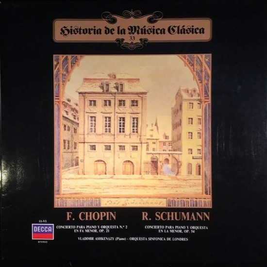 Chopin / Schumann "Concierto Para Piano y Orquesta Nº2, Op. 21 / Concierto Para Piano y Orquesta En La Menor, Op. 54" (LP)