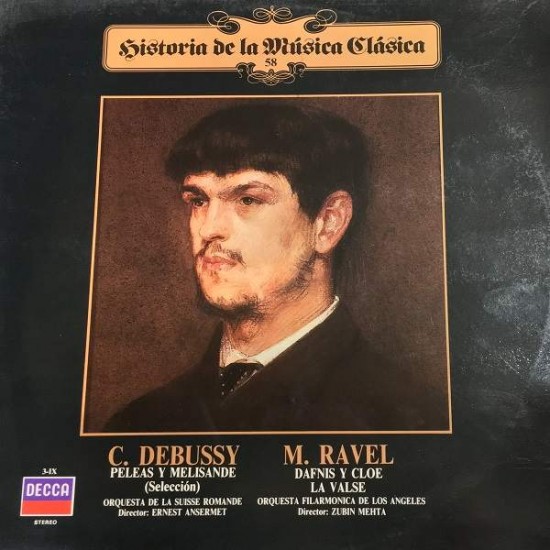 Claude Debussy / Maurice Ravel ‎"Peleas Y Melisande (Seleccion) / Dafnis Y Cloe La Valse" (LP)