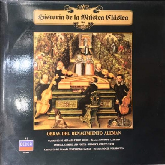 Conjunto De Metales Philip Jones / Raymond Leppard / Heinrich Schütz Choir / Purcell Chorus And Voices / Conjunto De Cámara Symphoniae Sacrae / Roger Norrington ‎"Obras Del Renacimiento Alemán" (LP)