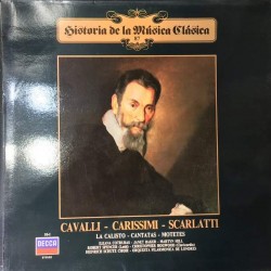 Cavalli / Carissimi / Scarlatti / Ileana Cotrubas / Janet Baker / Martyn Hill / Robert Spencer / Christopher Hogwood / Heinrich-Schütz-Choir / Orquesta Filarmónica De Londres - La Calisto - Cantatas - Motetes (LP) 