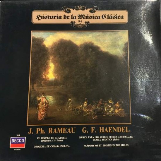 Jean-Philippe Rameau / Georg Friedrich Händel ‎"El Templo De La Gloria (Obertura Y 2ª Suite) / Musica Para Los Reales Fuegos Artificiales Musica Acuatica (Suite)" (LP)