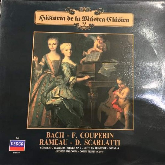 Bach / Couperin / Rameau / Scarlatti "Concierto Italiano - Orden Nº4 - Suite En Mi menor - Sonatas - George Malcom - Colin Tilney" (LP)