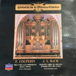 François Couperin / Johann Sebastian Bach - Misa Para Las Parroquias (Kyrie Y Gloria) / Pequeño Organo (Preludios Bwv 602 al 613) (LP) 