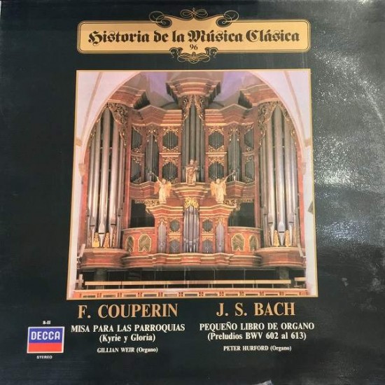 François Couperin / Johann Sebastian Bach ‎"Misa Para Las Parroquias (Kyrie Y Gloria) / Pequeño Organo (Preludios Bwv 602 al 613)" (LP)