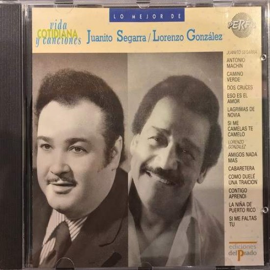 Juanito Segarra / Lorenzo González ‎"Lo Mejor de Juanito Segarra Y Lorenzo Gonzalez" (CD) 