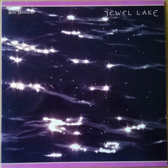 Bill Douglas ‎"Jewel Lake" (LP) 