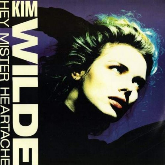 Kim Wilde ‎"Hey Mister Heartache" (12")