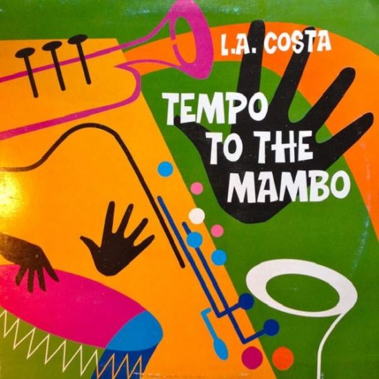 L.A. Costa ‎"Tempo To The Mambo" (12")
