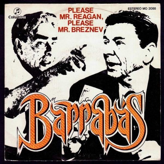 Barrabas ‎"Please Mr. Reagan, Please Mr. Breznev" (7")