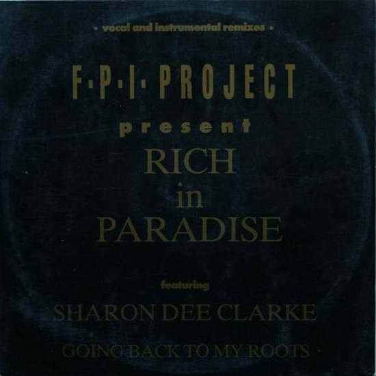F.P.I. Project "Rich In Paradise "Going Back To My Roots" (12")