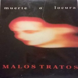 Malos Tratos - Muerte O Locura (LP)  Malos Tratos - Muerte O Locura (LP)