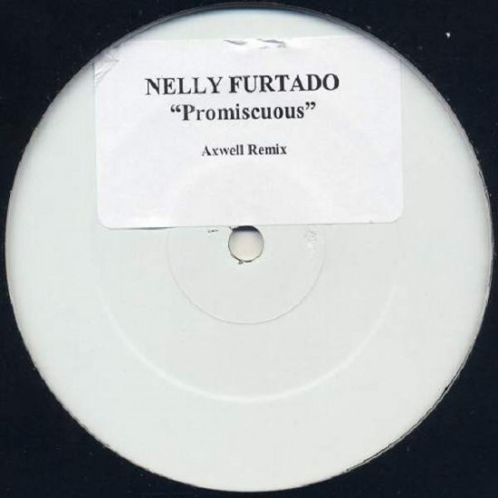 Nelly Furtado "Promiscuous (Axwell Remix)" (12")