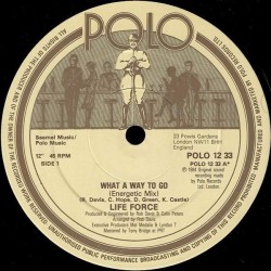 Life Force - What A Way To Go (12") 