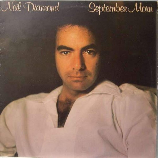 Neil Diamond ‎"September Morn" (LP)