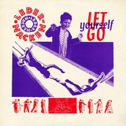 Ledernacken - Let Yourself Go (12") 