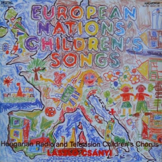 Hungarian Radio And Television Children's Chorus*, László Csányi "European Nations' Children's Songs" (2xLP) 
