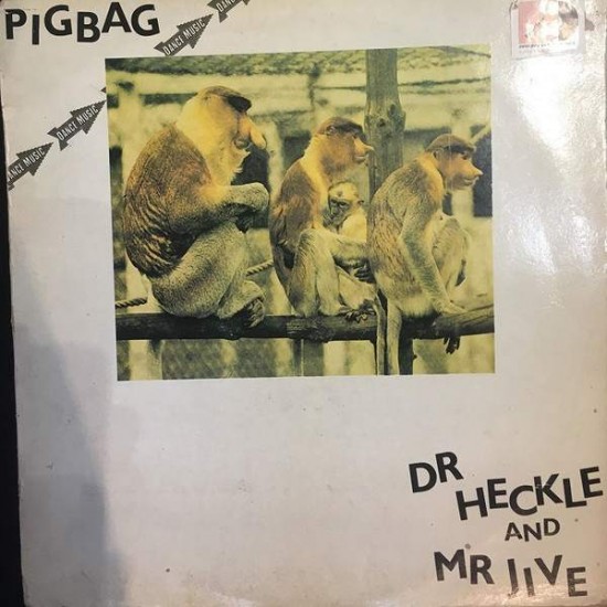 Pigbag ‎"Dr Heckle And Mr Jive" (LP)