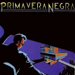 Primavera Negra - Primavera Negra (12")  Primavera Negra - Primavera Negra (12")