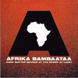 Afrika Bambaataa ‎"Dark Matter Moving At The Speed Of Light" (CD) 