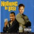 Nothing To Lose - Music From And Inspired By The Motion Picture (CD)  Nothing To Lose - Music From And Inspired By The Motion Picture (CD)