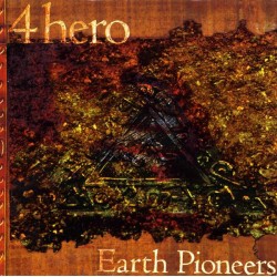 4 Hero ‎"Earth Pioneers" (CD) 