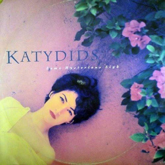 Katydids ‎"Some Mysterious Sigh" (12")