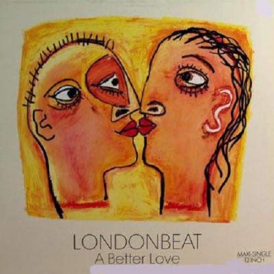 Londonbeat ‎"A Better Love" (12")