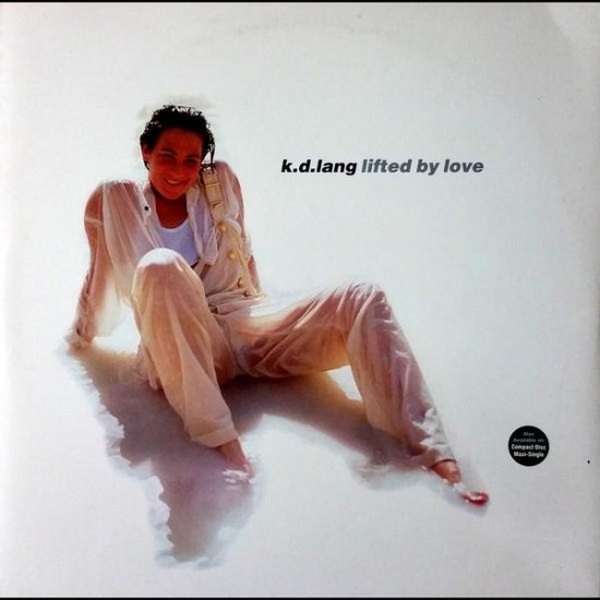 k.d. lang ‎  "Lifted By Love" (12")